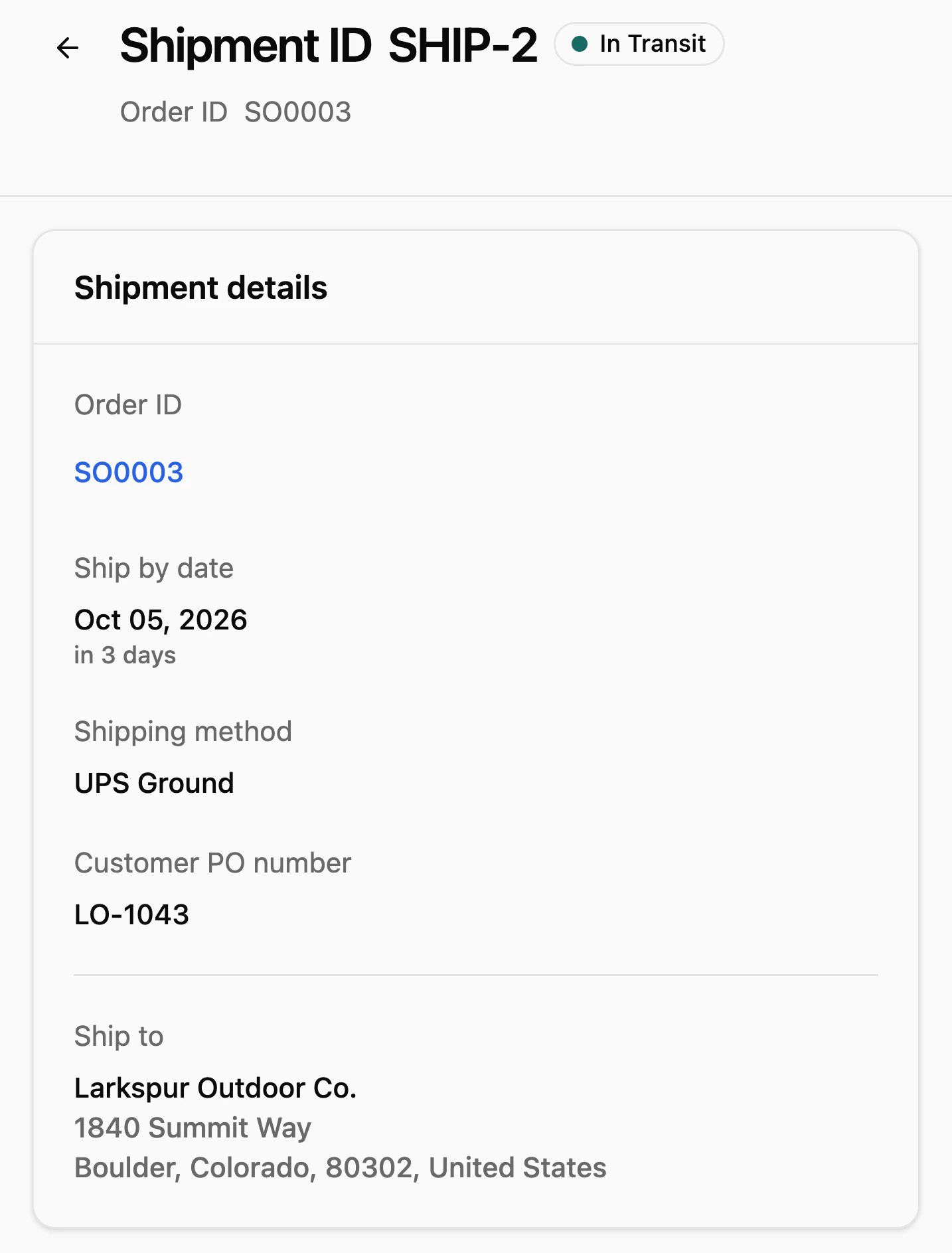 Shipment SHIP-2 in transit: order SO0003, ship by Oct 05, 2026, UPS Ground, customer PO LO-1043, shipping to Larkspur Outdoor Co. in Boulder, Colorado.