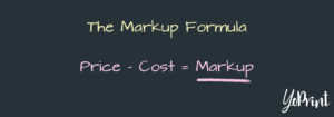 YoPrint Markup Formula