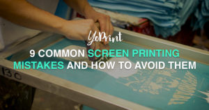 YoPrint 9 Common Screen Printing Mistakes and How to Avoid Them