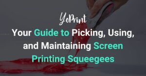 Your Guide to Picking Using and Maintaining Screen Printing Squeegees