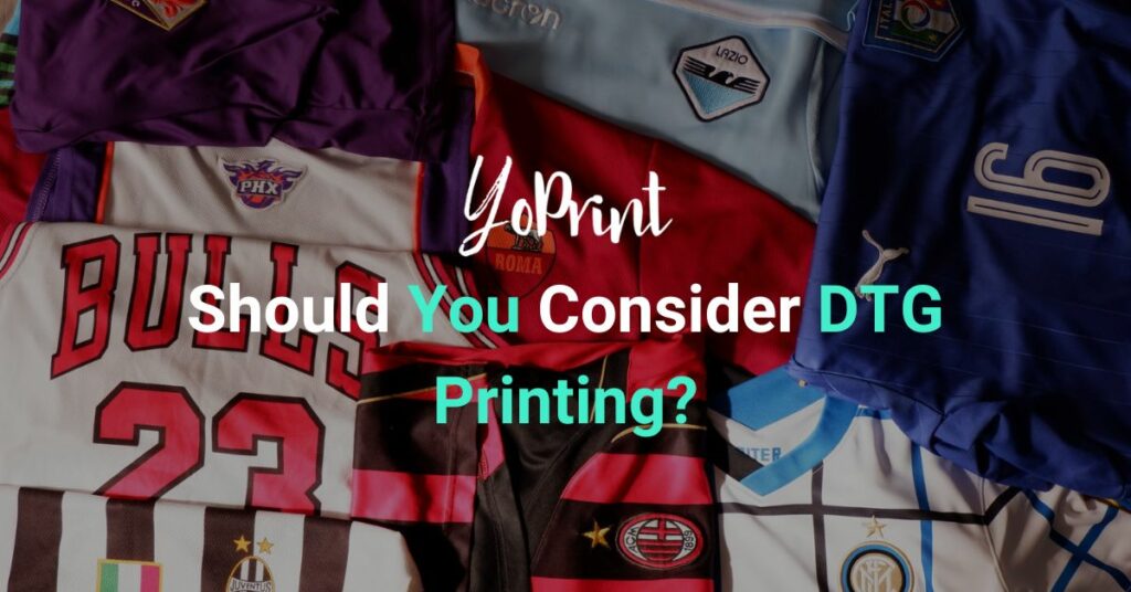 Should You Consider DTG Printing?