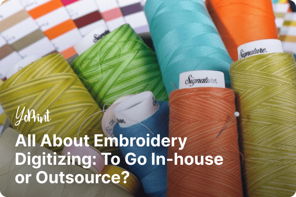 All about Embroidery Digitizing: to go in-house or outsource?
