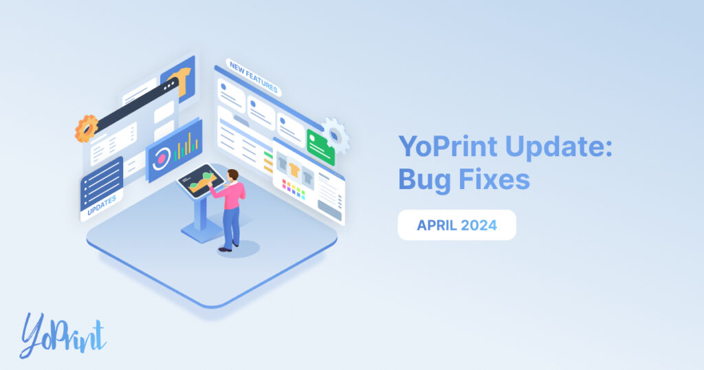 YoPrint New Features ReleasedAPRIL